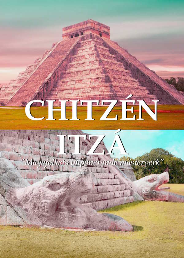 Verdens 7 nye underverker - Chichen Itza