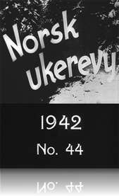 Norsk ukerevy nr. 44, 1942 