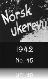 Norsk ukerevy nr. 45, 1942 